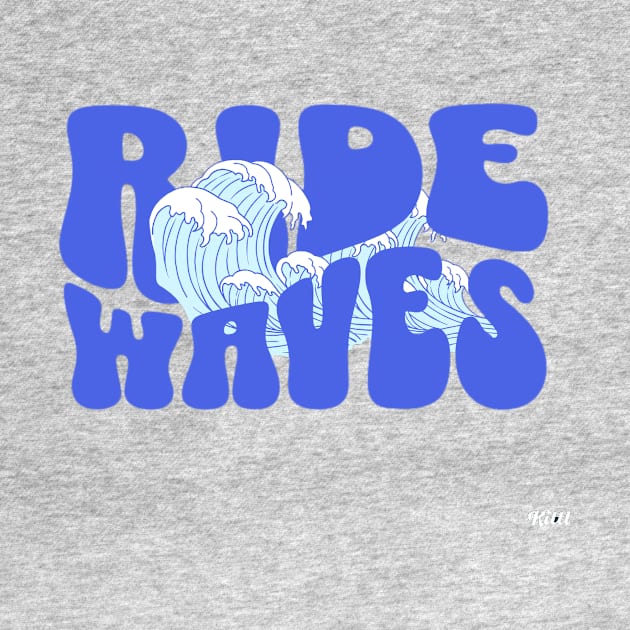 RIDE WAVES by Shirtsy